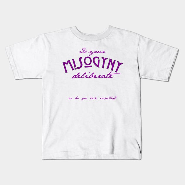 Misogyny Kids T-Shirt by candhdesigns